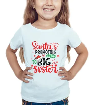 Santa is Promoting me to Big Sister, Big Brother announcement T-shirt - I'm going to be a big sister or brother announcement