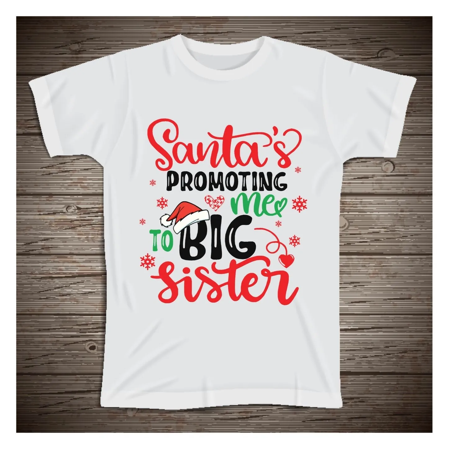 Santa is Promoting me to Big Sister, Big Brother announcement T-shirt - I'm going to be a big sister or brother announcement